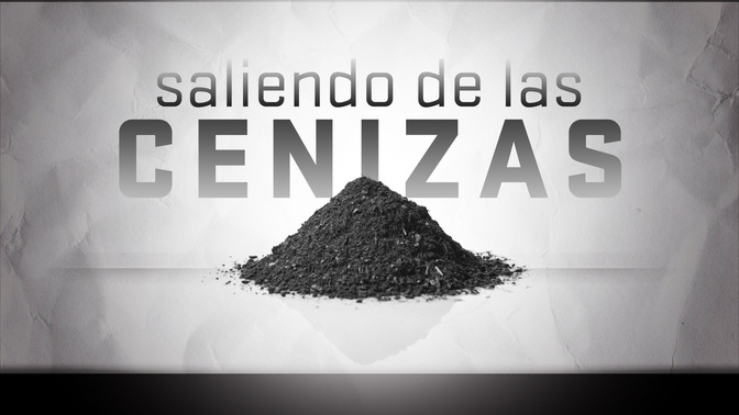Saliendo_de_las_Cenizas_16x9-TITLE-2#preset=tg_title2.jpg