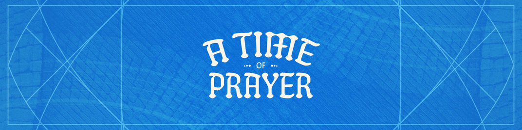 Citizens of Heaven - A Time of Prayer