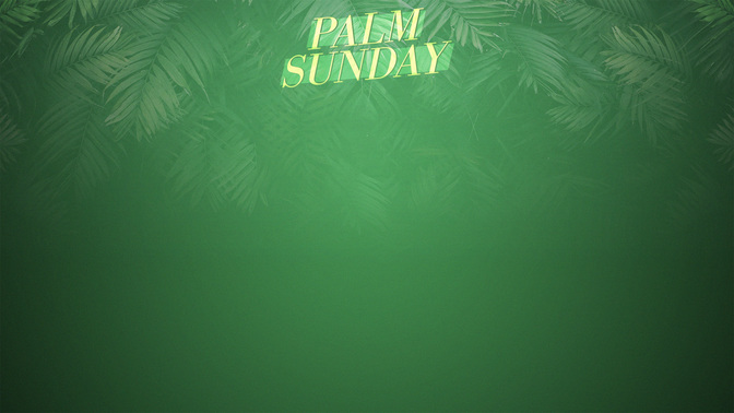 Palm_Sunday-WIDE#preset=tg_alt1.jpg