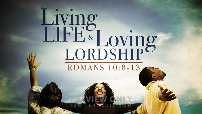 living life and loving lordship