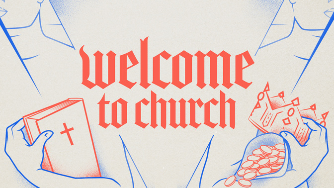 welcome to church