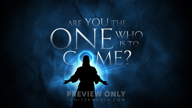 Are_You_the_One_Who_Is_to_Come_16x9-TITLE-2#preset=tg_title2.jpg