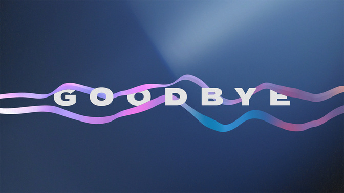 goodbye