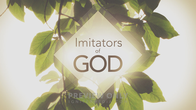 Imitators_of_God_16x9-TITLE-2#preset=tg_title2.jpg