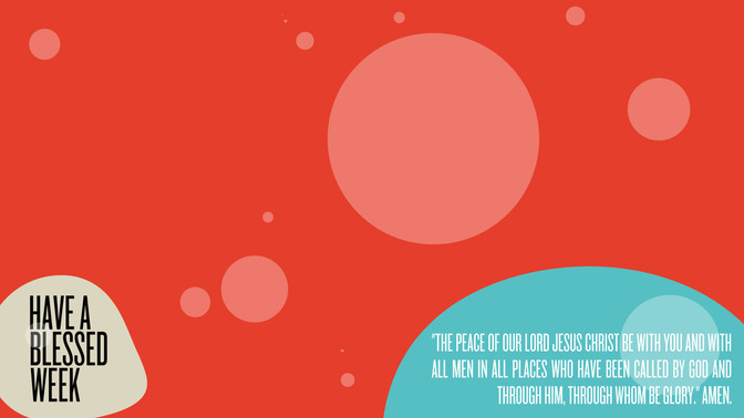 Benediction_-_Have_a_Blessed_Week_16x9-CONTENT-1#preset=tg_alt1.jpg