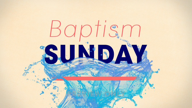 Splash-Baptism_Sunday_WIDE-TITLE-2#preset=tg_title2.jpg