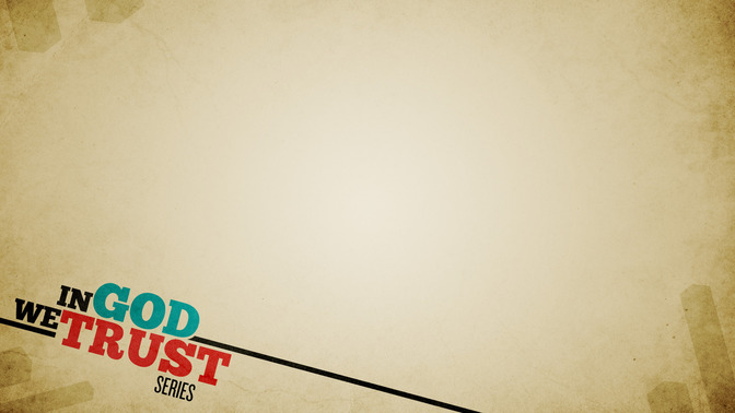 In_God_We_Trust_16x9-CONTENT-1#preset=tg_alt1.jpg