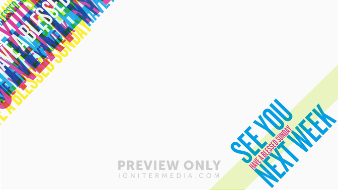 Multicolored_Text_-_See_You_Next_Week_16x9-CONTENT-1#preset=tg_alt1.jpg