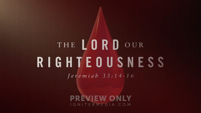 The_Lord_Our_Righteousness_WIDE-TITLE-1#preset=tg_title1.jpg