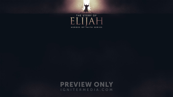 The_Story_of_Elijah_16x9-CONTENT-1#preset=tg_alt1.jpg
