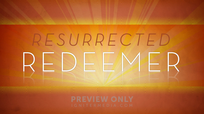Resurrected_Redeemer_16x9-TITLE-2#preset=tg_title2.jpg
