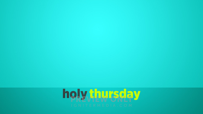 Holy_Thursday_16x9-CONTENT-2#preset=tg_alt2.jpg
