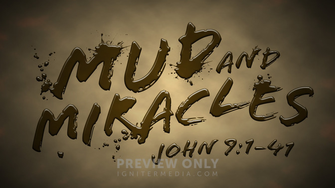 Mud and Miracles