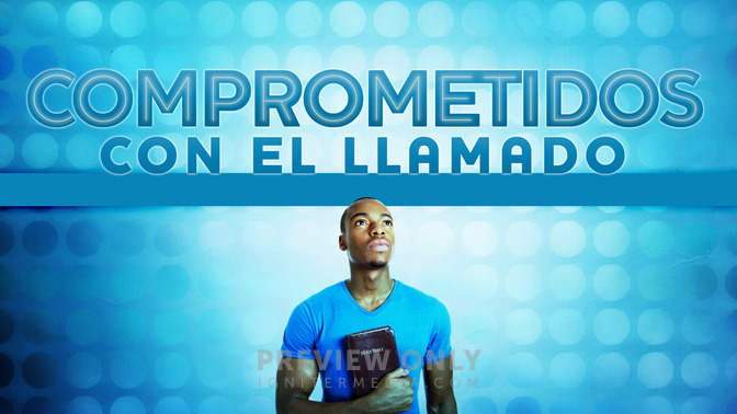 Comprometidos_Con_El_Llamado_16x9-TITLE-2#preset=tg_title2.jpg