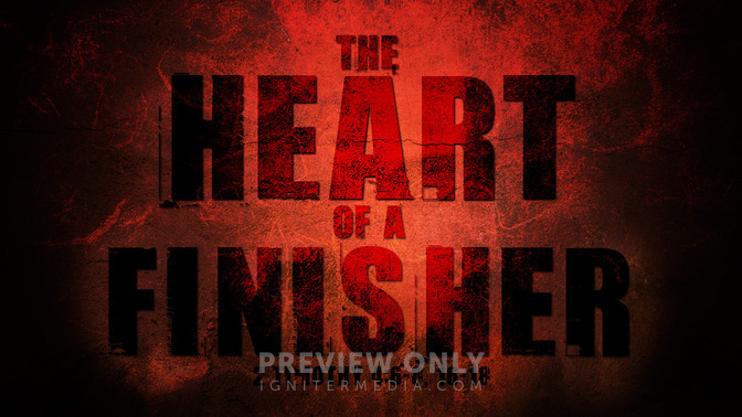 the heart of a finisher