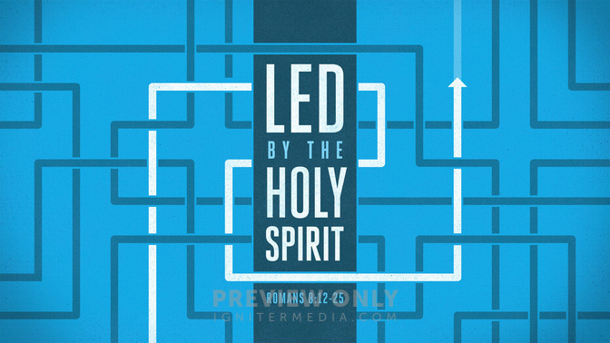 Led_By_The_Holy_Spirit_16x9-TITLE-1#preset=tg_title1.jpg