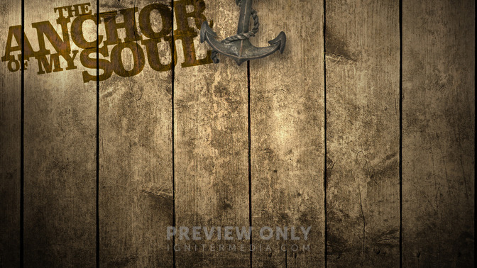 The_Anchor_of_My_Soul_16x9-CONTENT-2#preset=tg_alt2.jpg