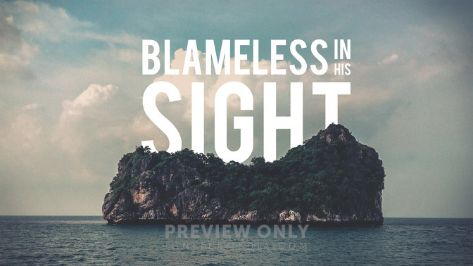 Blameless_In_His_Sight_16x9-TITLE-2#preset=tg_title2.jpg