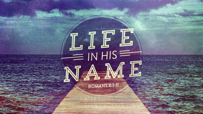 life in his name