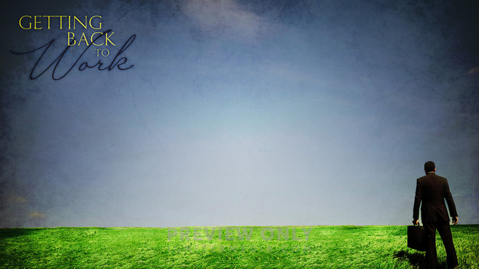 Getting_Back_To_Work_16x9-CONTENT-2#preset=tg_alt2.jpg