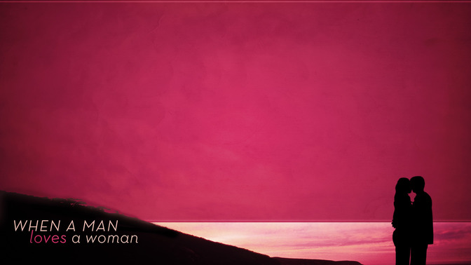 When_A_Man_Loves_A_Woman_16x9-CONTENT-2#preset=tg_alt2.jpg