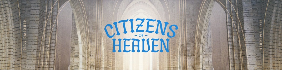 citizens of heaven