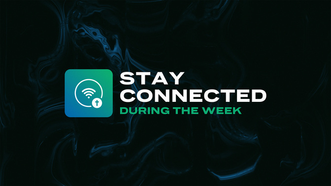 stay connected during the week