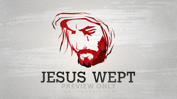 Jesus_Wept_16x9-TITLE-2#preset=tg_title2.jpg
