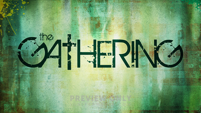 The_Gathering_16x9-TITLE-2#preset=tg_title2.jpg