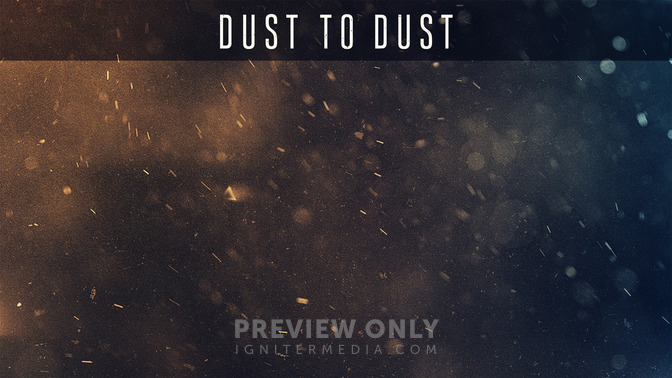 Dust_To_Dust_16x9-CONTENT-2#preset=tg_alt2.jpg