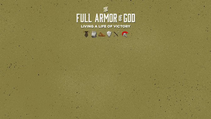 The_Full_Armor_of_God_16x9-CONTENT-1#preset=tg_alt1.jpg