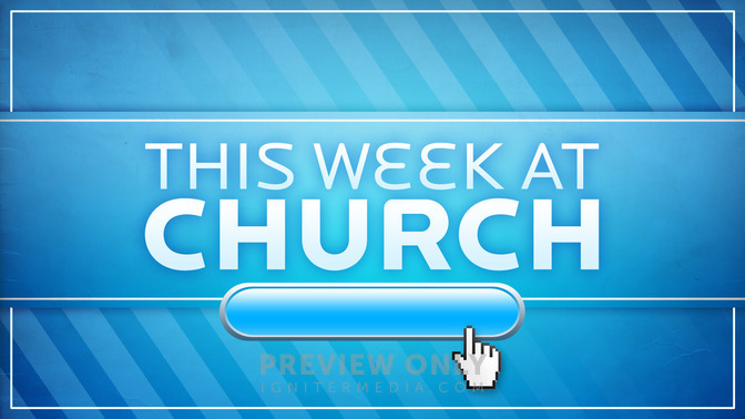 This_Week_At_Church_16x9-TITLE-2#preset=tg_title2.jpg