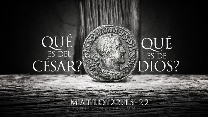 Qu_es_del_Csar_y_que_es_de_Dios_16x9-TITLE-1#preset=tg_title1.jpg