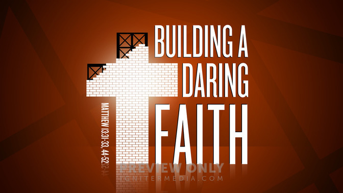 building a daring faith