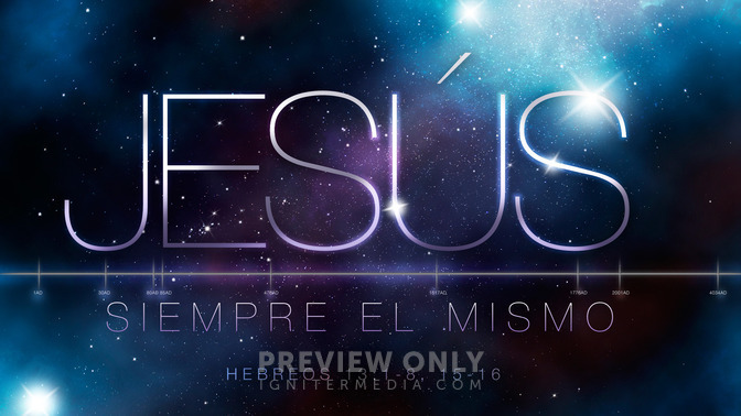 Jesus_Siempre_El_Mismo_16x9-TITLE-1#preset=tg_title1.jpg