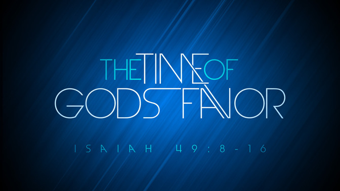 the time of gods favor