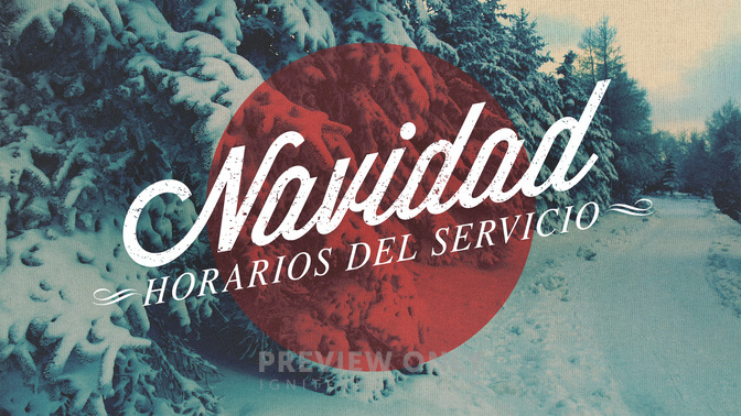 Christmas_Service_Times-Spanish-WIDE#preset=tg_title1.jpg