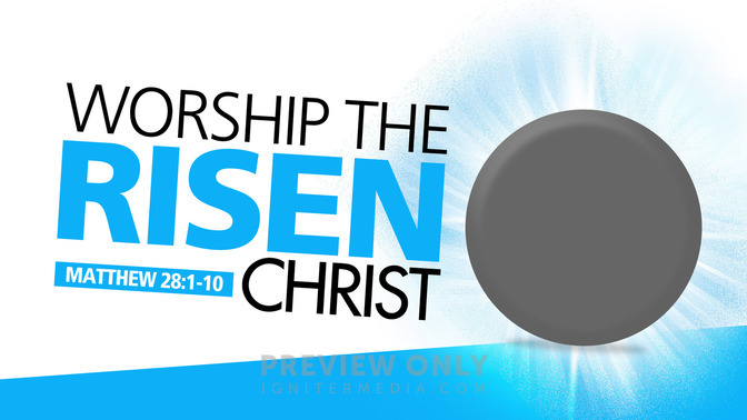 Worship_the_Risen_Christ_16x9-TITLE-1#preset=tg_title1.jpg