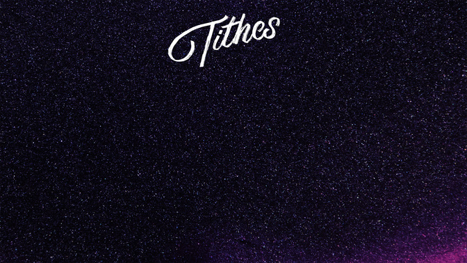 Tithes3-WIDE#preset=tg_alt1.jpg