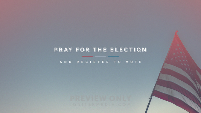 Pray_For_The_Election-WIDE#preset=tg_title1.jpg