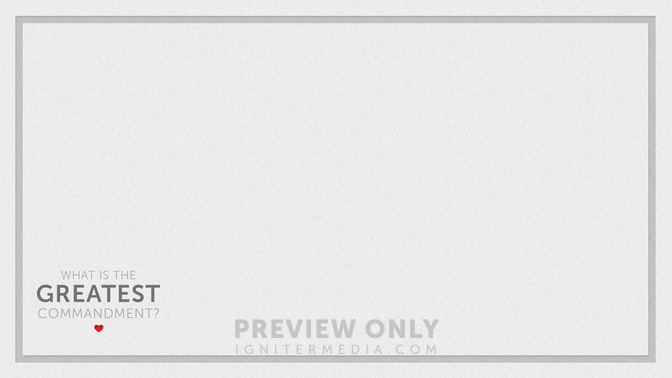 What_Is_The_Greatest_Commandment_16x9-CONTENT-2#preset=tg_alt2.jpg