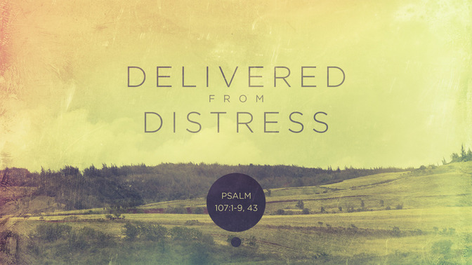 delivered from distress