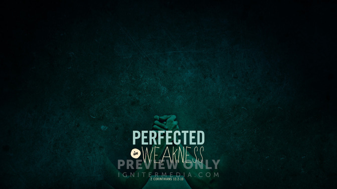 Perfected_In_Weakness_16x9-CONTENT-1#preset=tg_alt1.jpg