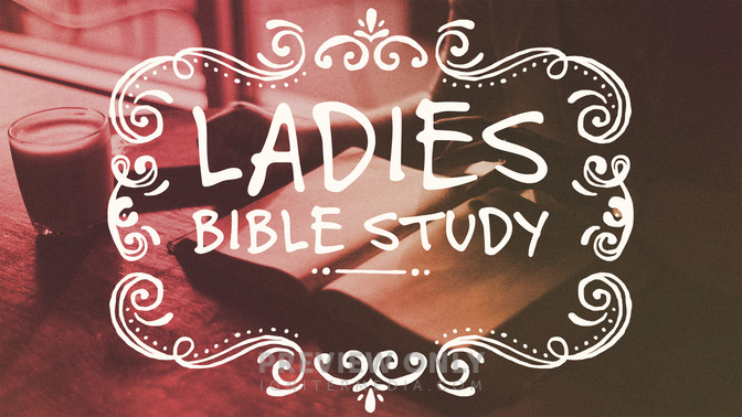 Ladies_Bible_Study_WIDE-TITLE-2#preset=tg_title2.jpg