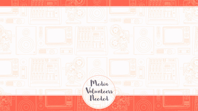 Media_Volunteers_Needed_WIDE-CONTENT-2#preset=tg_alt2.jpg