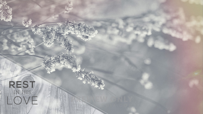 Rest_In_His_Love_16x9-CONTENT-2#preset=tg_alt2.jpg