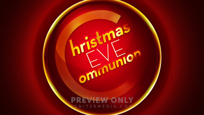 Christmas_Eve_Communion_16x9-TITLE-2#preset=tg_title2.jpg