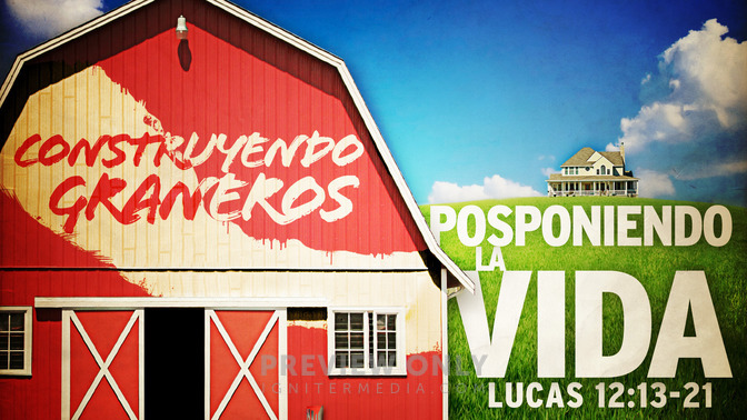 construyendo graneros, posponiendo la vida
