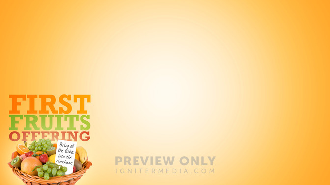First_Fruits_Offering_16x9-CONTENT-1#preset=tg_alt1.jpg