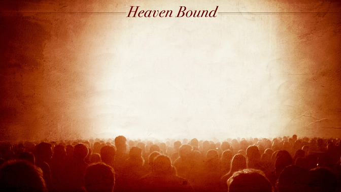 Heaven_Bound_16x9-CONTENT-2#preset=tg_alt2.jpg